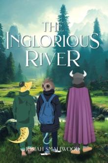 The Inglorious River