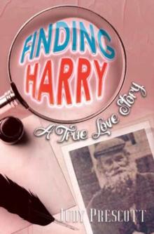 Finding Harry : A True Love Story