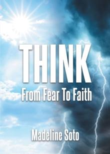 Think : From Fear To Faith