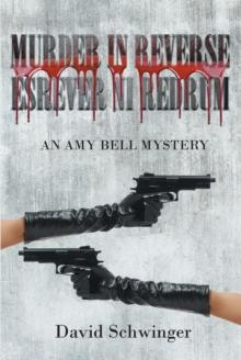 Murder in Reverse : An Amy Bell Mystery