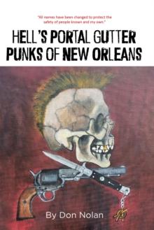 Hell's Portal Gutter Punks of New Orleans