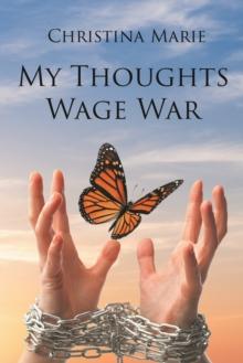 My Thoughts Wage War