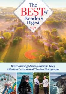 Best of Reader's Digest, Volume 5 : Heartwarming Stories, Dramatic Tales, Hilarious Cartoons, and Timeless Photographs