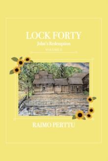 Lock Forty : Volume II: John's Redemption