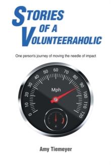 Stories of a Volunteeraholic : Moving the needle of impact one person's journey