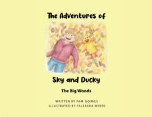 Adventures of Sky and Ducky : The Big Woods