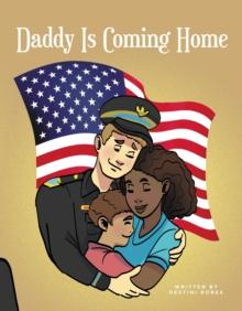 Daddy Is Coming Home