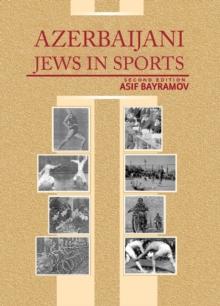 Azerbaijani Jews in Sports : Second Edition