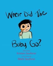 Where Did The Baby Go?