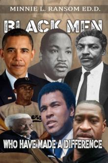 Black Men Who Have Made A Difference