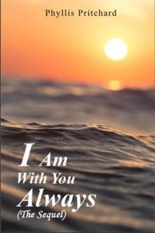 I Am With You Always : The Sequel