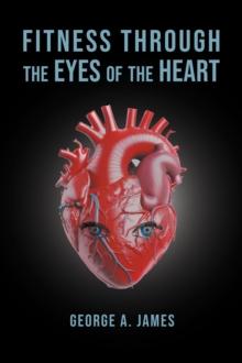 Fitness : Through the Eyes of the Heart