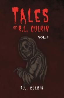 Tales of R.L. Culkin : Vol. 1