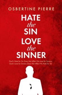 Hate the Sin Love the Sinner