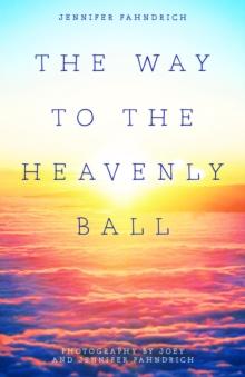 The Way to the Heavenly Ball