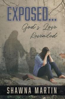 Exposed... : God's Love Revealed