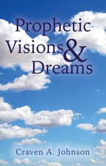 Prophetic Visions & Dreams