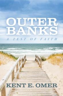 Outer Banks : A Test of Faith