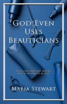 God Even Uses Beauticians