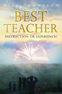 Best Teacher : Instruction or Experience