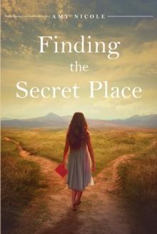 Finding the Secret Place