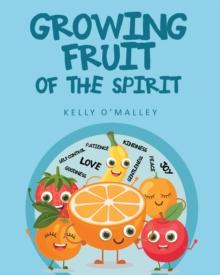 Growing Fruit of the Spirit