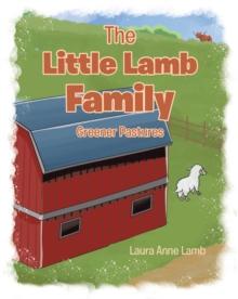 The Little Lamb Family : Greener Pastures