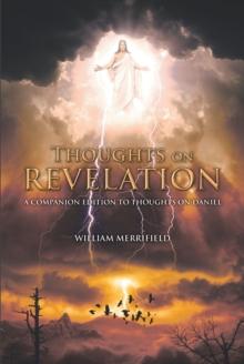 Thoughts on Revelation : A Companion Edition to Thoughts on Daniel