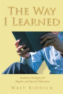 The Way I Learned : Academic Strategies for Regular and Special Education