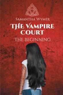 The Vampire Court : The Beginning