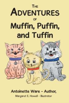 The Adventures of Muffin, Puffin, and Tuffin