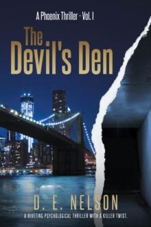 The Devil's Den : A Phoenix Thriller, Vol. 1