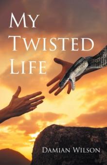 My Twisted Life