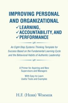 Improving Personal & Organizational Learning, Accountability, and Performance