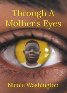 Through A Mother's Eyes