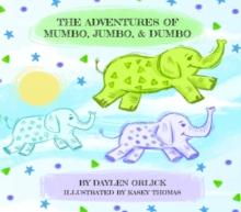 The Adventures of Mumbo, Jumbo, & Dumbo