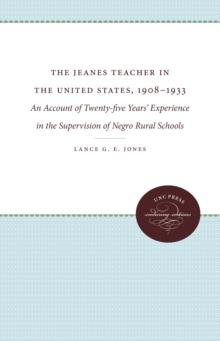 The Jeanes Teacher in the United States, 1908-1933 : An Account of Twenty-five Years' Experience in the Supervision of Negro Rural Schools