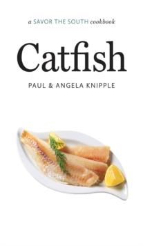 Catfish : a Savor the South cookbook