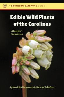 Edible Wild Plants of the Carolinas : A Forager's Companion