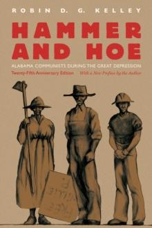 Hammer and Hoe : Alabama Communists during the Great Depression