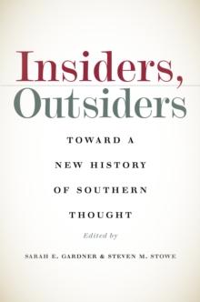 Insiders, Outsiders : Toward a New History of Southern Thought