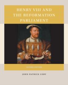 Henry VIII and the Reformation Parliament