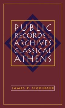 Public Records and Archives in Classical Athens