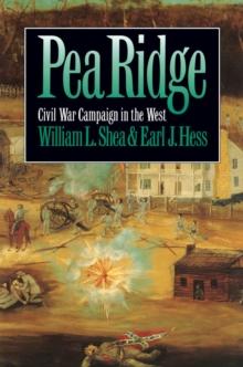 Pea Ridge : Civil War Campaign in the West