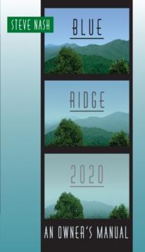 Blue Ridge 2020 : An Owner's Manual