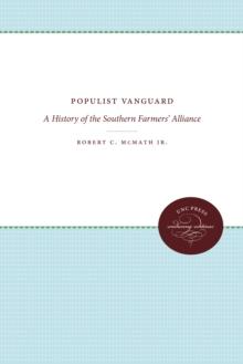 Populist Vanguard : A History of the Southern Farmers' Alliance