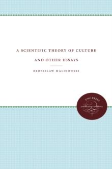 A Scientific Theory of Culture and Other Essays