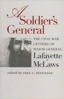 A Soldier's General : The Civil War Letters of Major General Lafayette McLaws