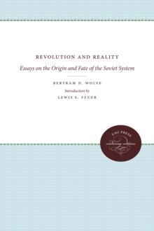 Revolution and Reality : Essays on the Origin and Fate of the Soviet System