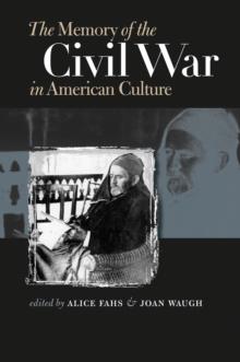 The Memory of the Civil War in American Culture